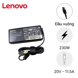 Sạc Laptop Lenovo 20V 11.5A 230W - Đầu vuông NQ