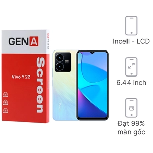 Linh kiện màn hình Vivo Y22 chính hãng GENA loại Pro