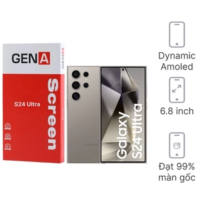 Linh kiện màn hình Samsung Galaxy S24 Ultra rời chính hãng GENA loại Pro