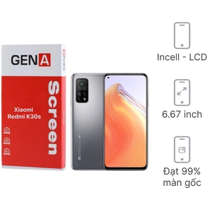 Linh kiện màn hình Xiaomi Redmi K30s chính hãng GENA loại Pro
