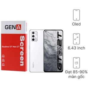 Linh kiện màn hình Realme GT Neo 2T chính hãng GENA loại A+