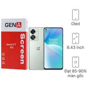 Linh kiện màn hình Oneplus Nord 2T 5G chính hãng GENA loại A+