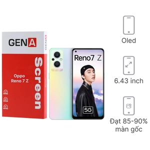 Linh kiện màn hình Oppo Reno 7 Z chính hãng GENA loại A+