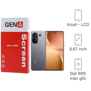 Linh kiện màn hình Vivo V60 chính hãng GENA loại Pro