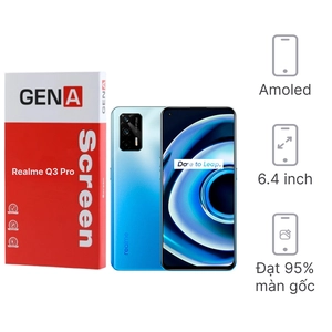 Linh kiện màn hình Realme Q3 Pro chính hãng GENA loại Pro