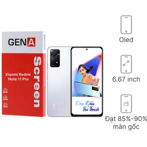 Linh kiện màn hình Xiaomi Redmi Note 11 Pro chính hãng GENA loại A