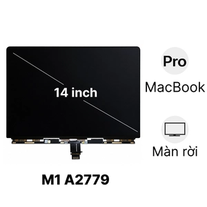 Linh kiện màn hình MacBook Pro M1 Max 2021 14 inch A2779