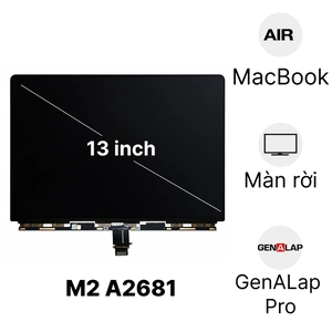 Linh kiện màn hình MacBook Air M2 2022 13 inch A2681 màn rời chính hãng GenALap Pro