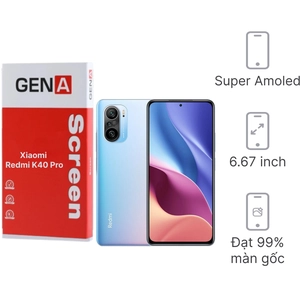 Linh kiện màn hình Xiaomi Redmi K40 Pro chính hãng GENA loại Pro