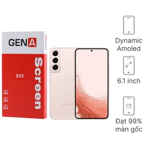 Linh kiện màn hình Samsung Galaxy S22 rời chính hãng GENA loại Pro