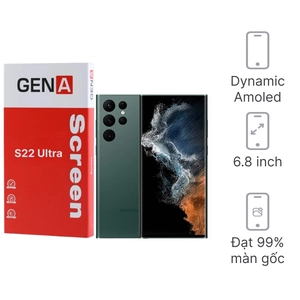 Linh kiện màn hình Samsung Galaxy S22 Ultra chính hãng GENA loại Pro