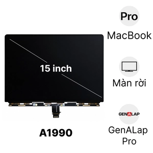 Linh kiện màn hình MacBook Pro 2018 15 inch A1990 màn rời chính hãng GenALap Pro