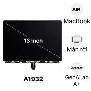 Linh kiện màn hình MacBook Air 2018 13 inch A1932 màn rời chính hãng GenALap A+
