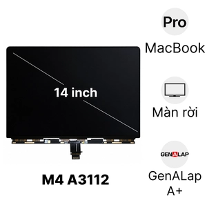 Linh kiện màn hình MacBook Pro M4 2024 14 inch A3112 màn rời chính hãng GenALap A+