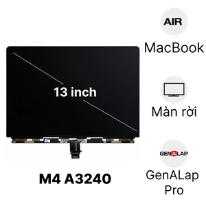 Linh kiện màn hình MacBook Air M4 2025 13 inch A3240 màn rời chính hãng GenALap Pro