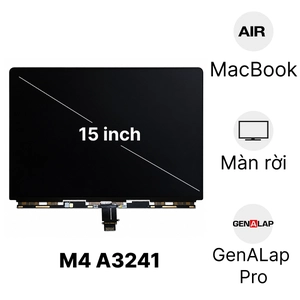 Linh kiện màn hình MacBook Air M4 2025 15 inch A3241 màn rời chính hãng GenALap Pro