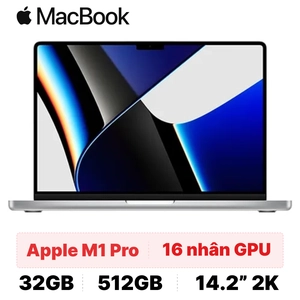 MacBook Pro M1 14 inch 10CPU 16GPU 32GB 512GB 2021 Sạc 96W - Cũ xước cấn
