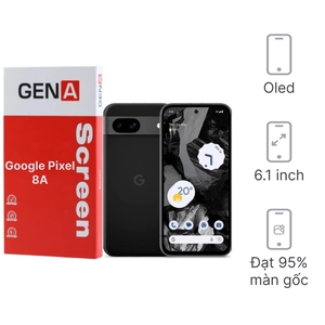 Linh kiện màn hình Google Pixel 8A chính hãng GENA loại Pro