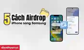 Cách Airdrop từ iPhone sang Samsung