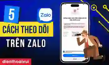 Cách theo dõi Zalo người khác