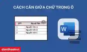 Cách căn chữ giữa ô trong Word