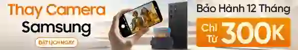 Thay camera sau Samsung