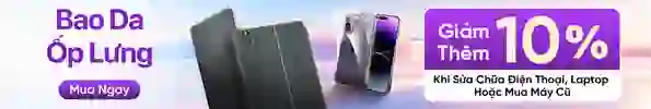 Mua kèm ốp dán - sữa chữa, máy cũ