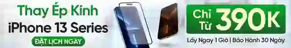 Thay ép kính iPhone 13 series chính hãng