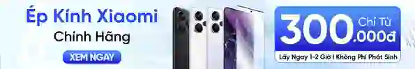 Thay ép kính Xiaomi chính hãng