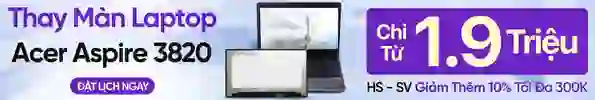 Thay màn hình laptop Acer Aspire 3820