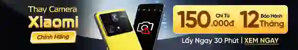 Thay camera Xiaomi chính hãng