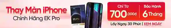 Thay màn hình điện thoại iPhone EK