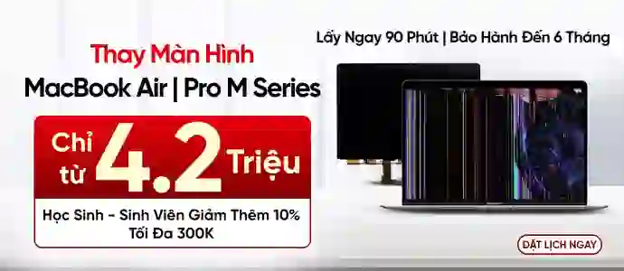 MÀN MACBOOK AIR<br>Chỉ từ 4.2TR