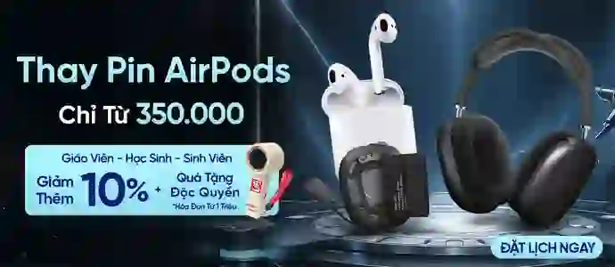 PIN AIRPODS<br>Chỉ từ 350K