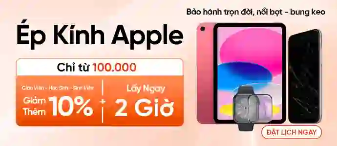 ÉP KÍNH APPLE<br>Chỉ 100K