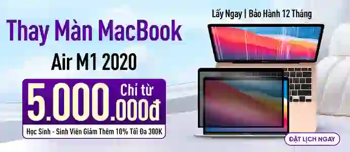 MÀN MACBOOK AIR<br>Chỉ từ 5.5TR