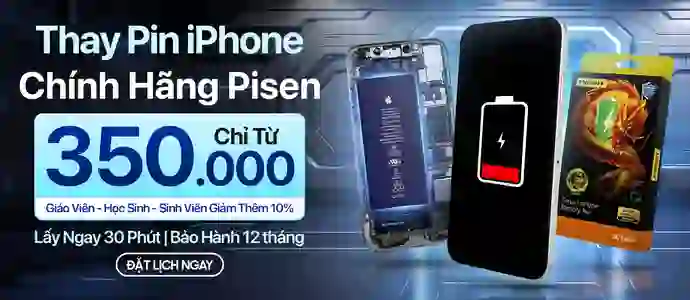 THAY PIN PISEN<br>Chỉ từ 350K