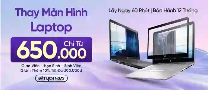 THAY MÀN HÌNH LAPTOP<br>Chỉ từ 650K