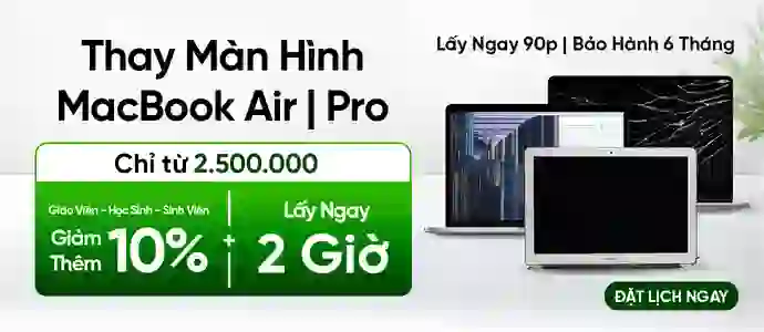 MÀN HÌNH MACBOOK<br>Từ 2.5Tr