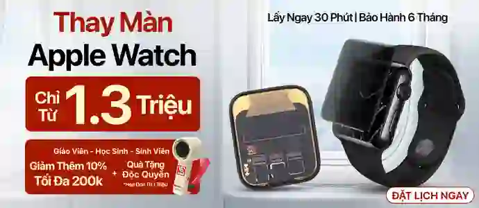 THAY MÀN APPLE WATCH<br>Chỉ từ 400K