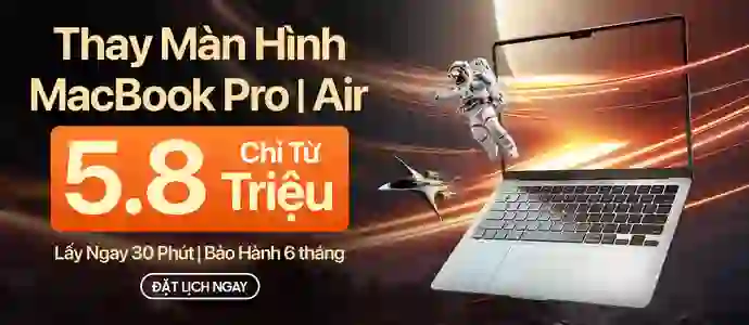 THAY MÀN HÌNH MACBOOK<br>Từ 5 Triệu