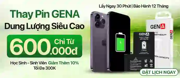 THAY PIN GENA<br>Chỉ từ 600K