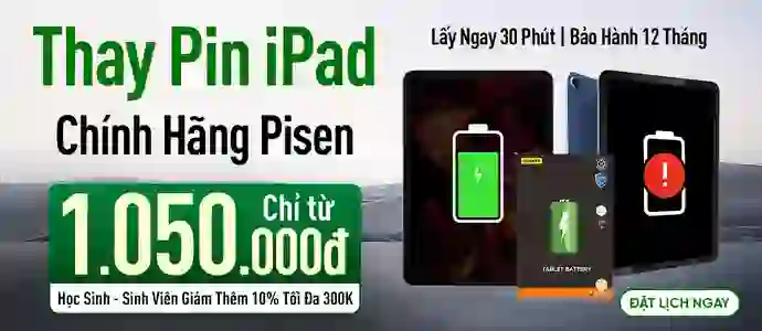 PIN IPAD PISEN<br>Chỉ từ 1.050K