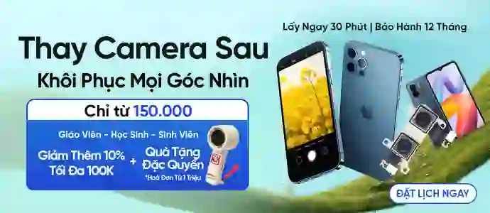THAY CAMERA SAU<br>Chỉ từ 150K