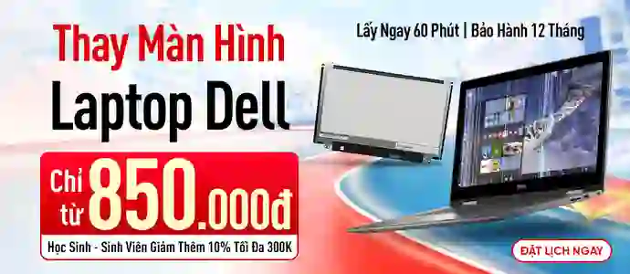 MÀN LAPTOP DELL<br>Chỉ từ 850K