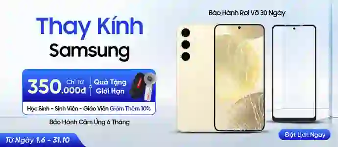 THAY KÍNH SAMSUNG<BR> Chỉ từ 350K