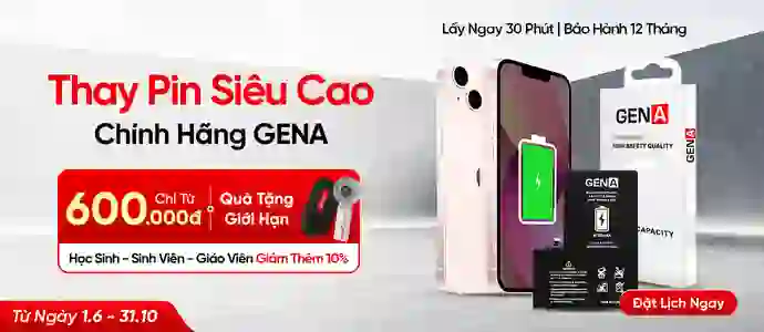 PIN SIÊU CAO GENA<br>Chỉ từ 600K