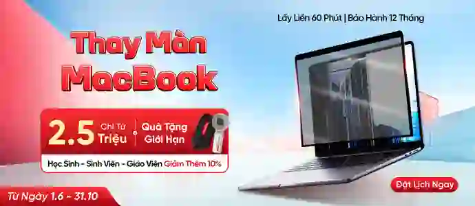 MÀN HÌNH MACBOOK<br>Chỉ từ 2.5TR