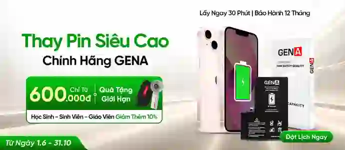 PIN SIÊU CAO GENA<br>Chỉ từ 600K