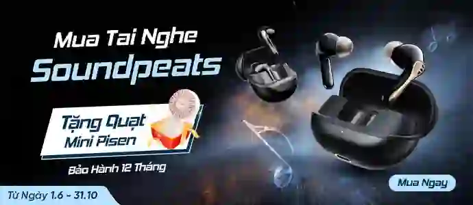 TAI NGHE SOUNDPEATS<br>Tặng quạt Pisen 185K